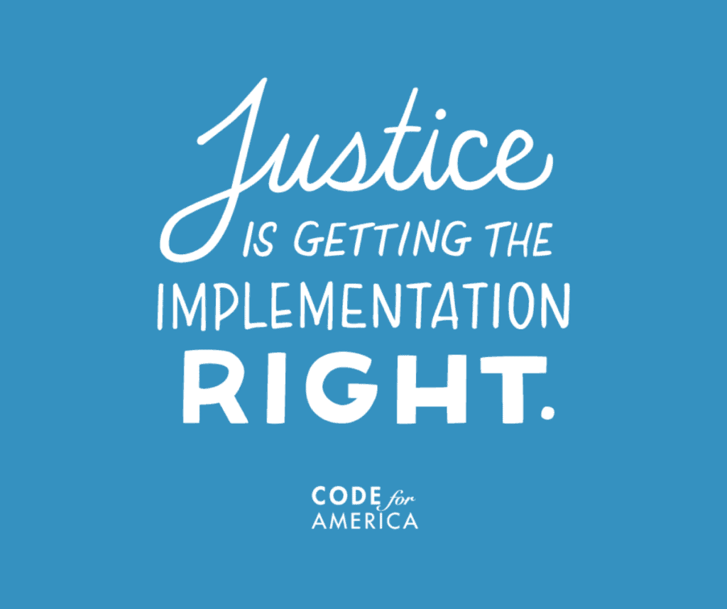 Justice is getting the implementation right -- written in white font on a baby blue background