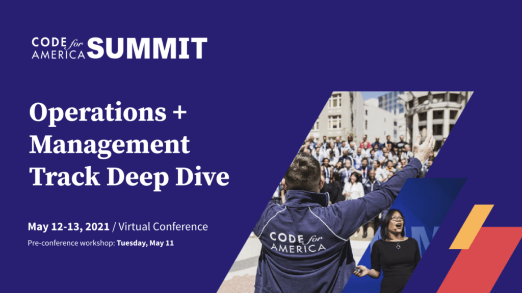 “Operations and management track deep dive” is written in white font on a purple background next to a picture of someone with arms raised wearing a Code for America jacket